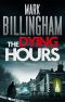 [Tom Thorne 11] • The Dying Hours